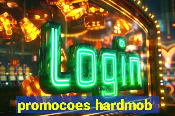 promocoes hardmob